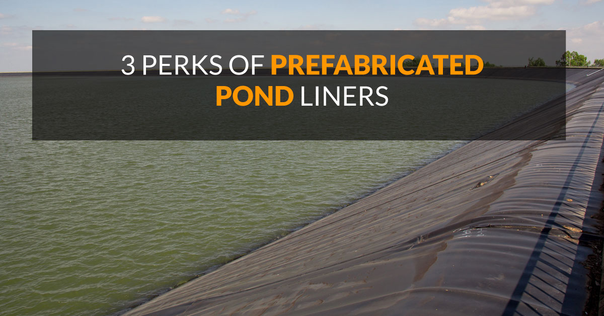 3 Perks of Prefabricated Pond Liners